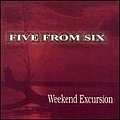 Weekend Excursion - Five From Six album
