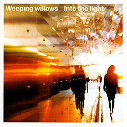 Weeping Willows - Into The Light альбом