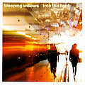 Weeping Willows - Into The Light album