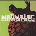 Wellwater Conspiracy - The Scroll And Its Combinations album