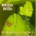 Wesley Willis - Mr. Magoo Goes to Jail, Volume 3 альбом