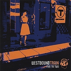 Westbound Train - Five To Two альбом
