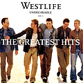 Westlife - Unbreakable, Vol. 1: The Greatest Hits album