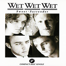 Wet Wet Wet - Sweet Surrender альбом