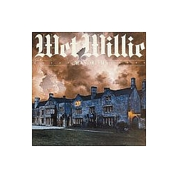 Wet Willie - Manorisms album