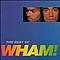 Wham! - The Best of Wham!: If You Were There... album