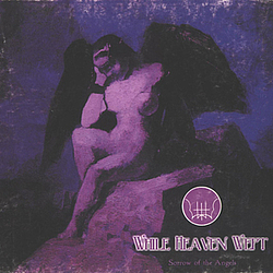 While Heaven Wept - Sorrow Of The Angels album