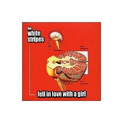 White Stripes - Fell in Love With a Girl Pt1 album