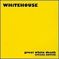 Whitehouse - Great White Death (Special Edition) альбом