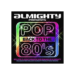 Who&#039;s That Girl - Almighty Presents Pop Back To The 80&#039;s album