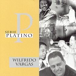 Wilfrido Vargas - Serie Platino album