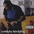 Willie D - Loved by Few, Hated by Many альбом