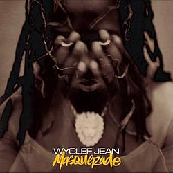 Wyclef Jean Feat. Claudette Ortiz - Masquerade album