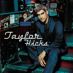 Taylor Hicks - Taylor Hicks альбом
