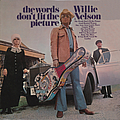 Willie Nelson - Words Don&#039;t Fit The Picture album
