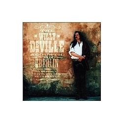 Willy Deville - In Berlin (W1+ Live Tracks) album