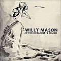 Willy Mason - If The Ocean Gets Rough album