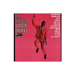 Wilson Pickett - The Exciting Wilson Pickett album
