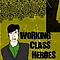 Working Class Heroes - Demo альбом