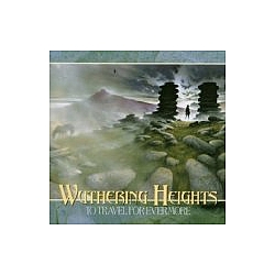 Wuthering Heights - To Travel for Evermore album