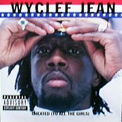 Wyclef Jean - Cheated (To All the Girls) album