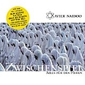 Xavier Naidoo - Zwischenspiel / Alles für den Herrn (disc 1: Zwischenspiel) альбом