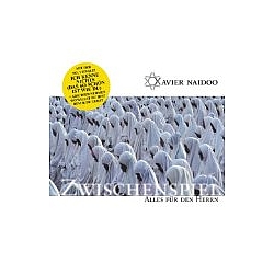 Xavier Naidoo - Zwischenspiel / Alles für den Herrn (disc 2: Alles für den Herrn) альбом