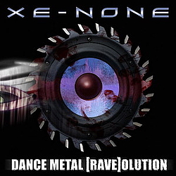 Xe-None - Dance Metal [Rave]olution альбом