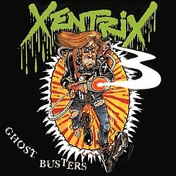 Xentrix - Ghost Busters - EP album