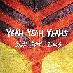 Yeah Yeah Yeahs - Show Your Bones album