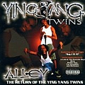 Ying Yang Twins - Alley...Return of the Ying Yang Twins album