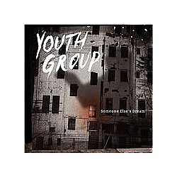 Youth Group - Someone Else&#039;s Dream альбом