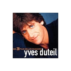 Yves Duteil - Ses 20 Plus Belles Chansons альбом