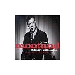 Yves Montand - Inédits, rares &amp; indispensables (disc 1) альбом
