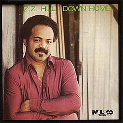 Z.Z. Hill - Down Home album