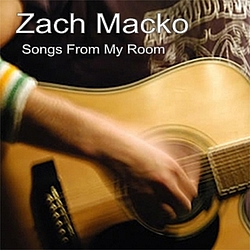 Zach Macko - Songs From My Room альбом