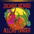 Zachary Richard - Allons Danser альбом