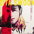 Zita Swoon - To Play, to Dream, to Drift, an Anthology album