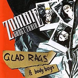Zombie Ghost Train - Glad Rags &amp; Body Bags album
