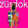 Zurdok - Lo Mejor De ... альбом