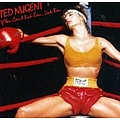 Ted Nugent - If You Can&#039;t Lick &#039;Em...Lick &#039;Em album
