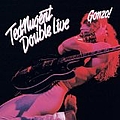 Ted Nugent - Double Live Gonzo! альбом