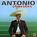 Antonio Aguilar - Antonio Aguilar альбом