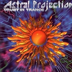 Astral Projection - Trust In Trance альбом