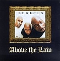 Above The Law - Legends альбом