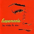 Amparanoia - La Vida Te Da альбом