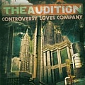 Audition - Controversy Loves Company album