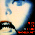 Alien Sex Fiend - Another Planet альбом