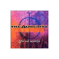 Almighty - Wild and Wonderful album