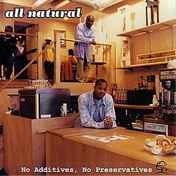 All Natural - No Additives, No Preservatives альбом